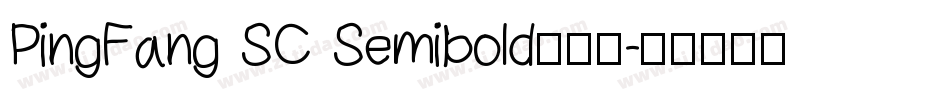 PingFang SC Semibold手机版字体转换